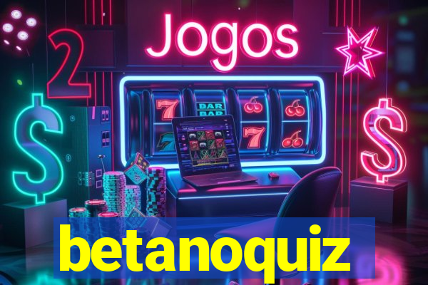 betanoquiz