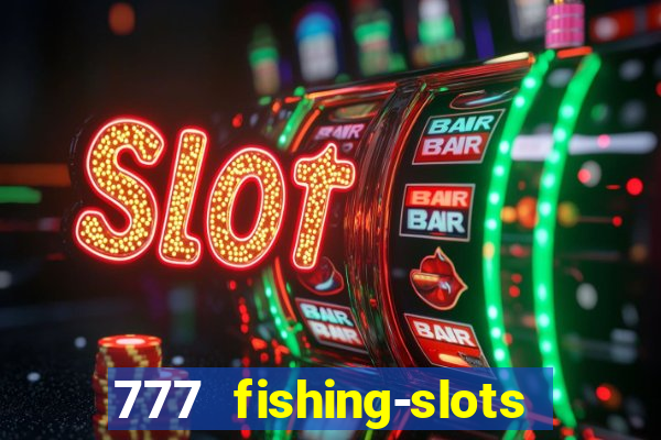 777 fishing-slots bingo poker 4