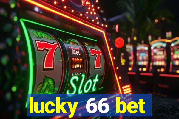 lucky 66 bet