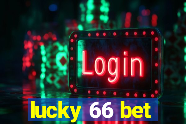 lucky 66 bet