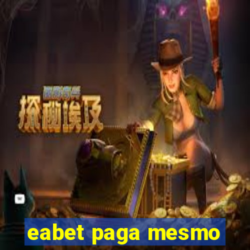 eabet paga mesmo