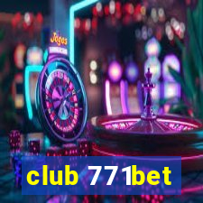 club 771bet