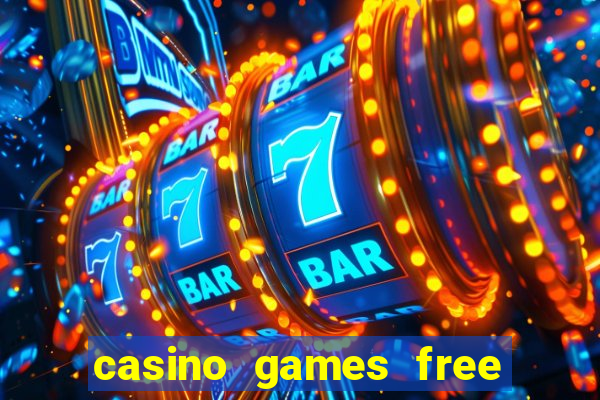 casino games free play no deposit