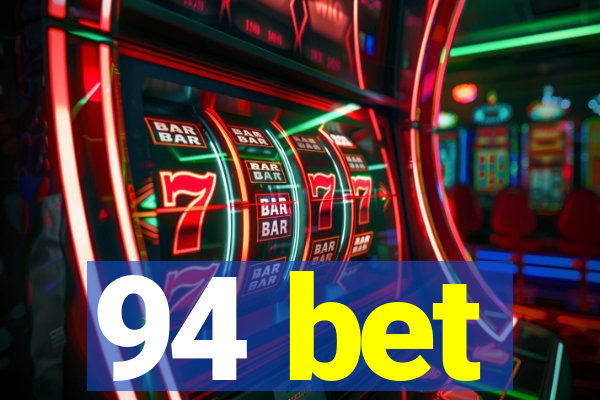 94 bet