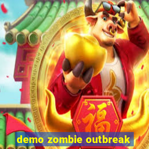 demo zombie outbreak