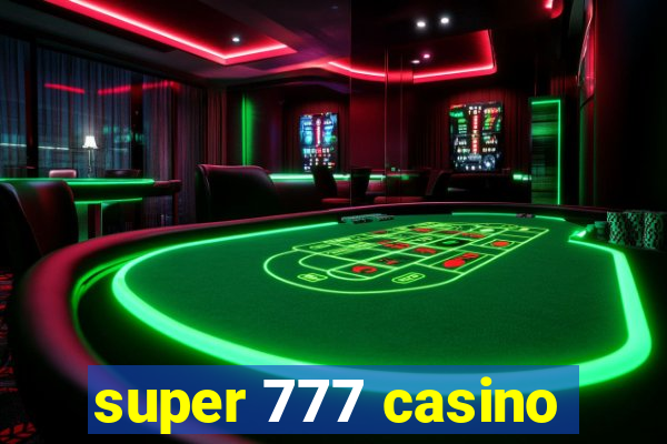 super 777 casino