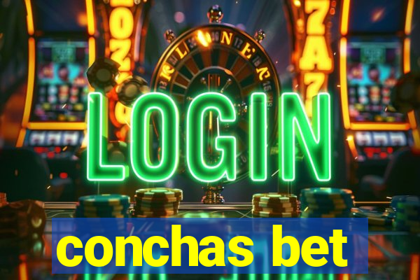 conchas bet