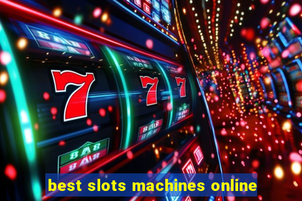 best slots machines online