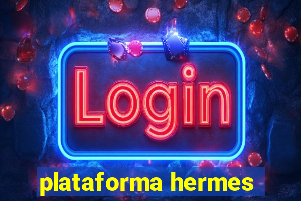 plataforma hermes