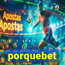 porquebet