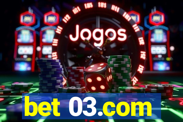 bet 03.com