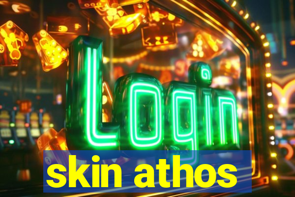 skin athos