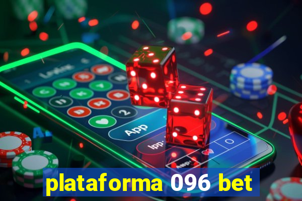 plataforma 096 bet