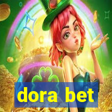 dora bet