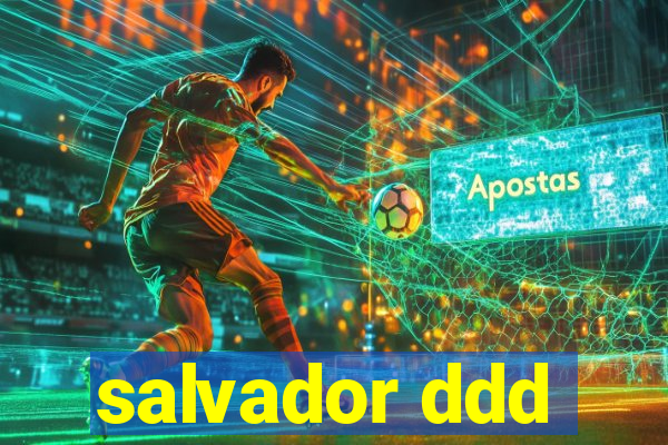 salvador ddd