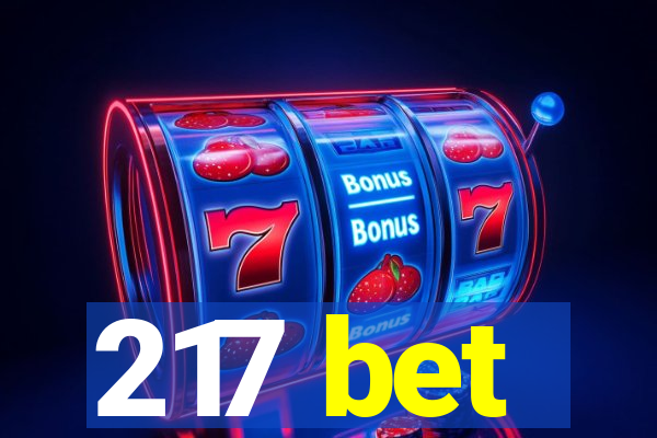 217 bet