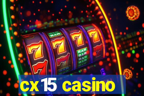 cx15 casino