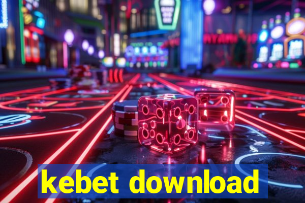 kebet download