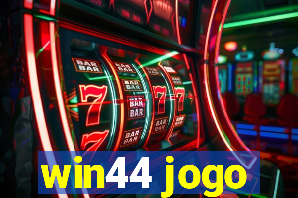 win44 jogo