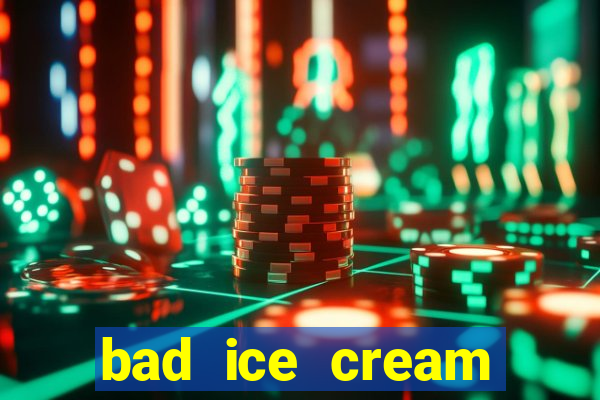 bad ice cream click jogos