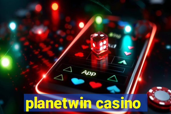 planetwin casino