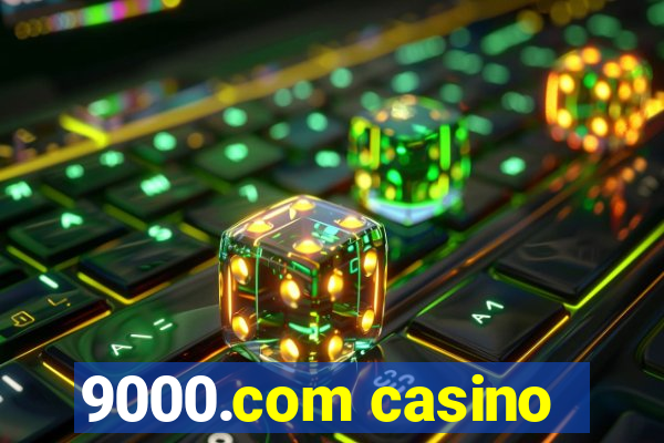 9000.com casino