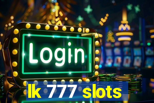 lk 777 slots