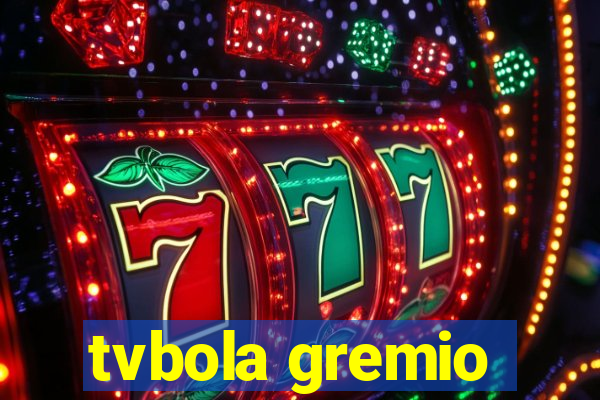 tvbola gremio