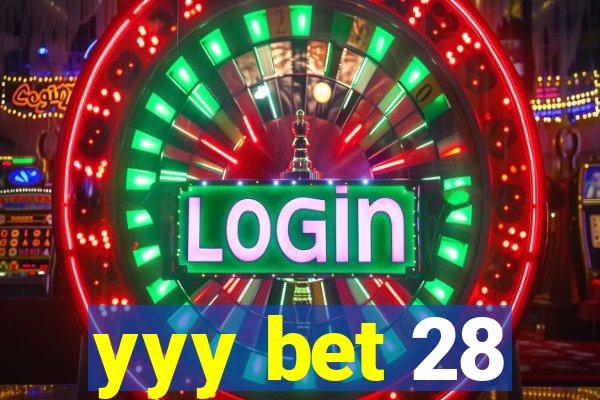 yyy bet 28