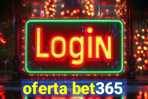 oferta bet365