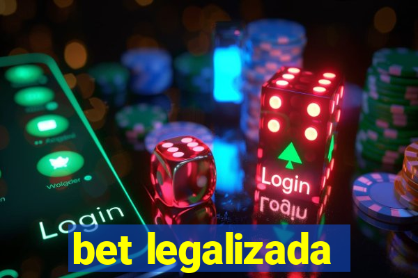 bet legalizada