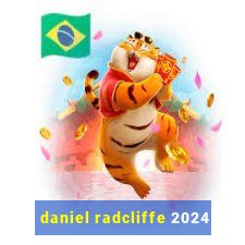 daniel radcliffe 2024