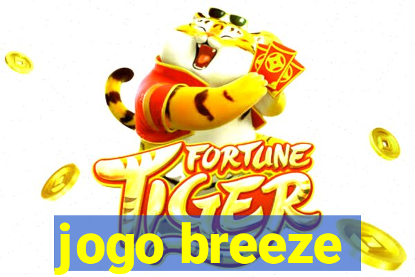 jogo breeze