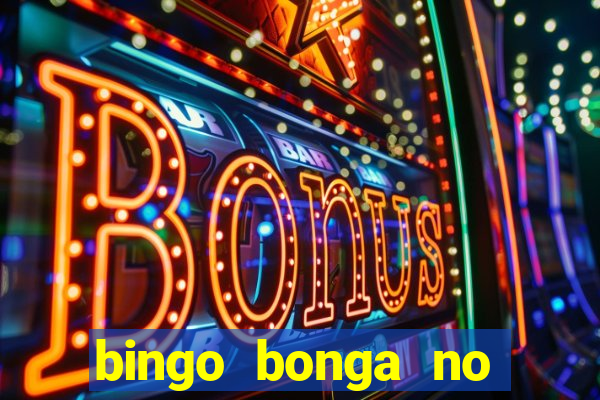 bingo bonga no deposit bonus