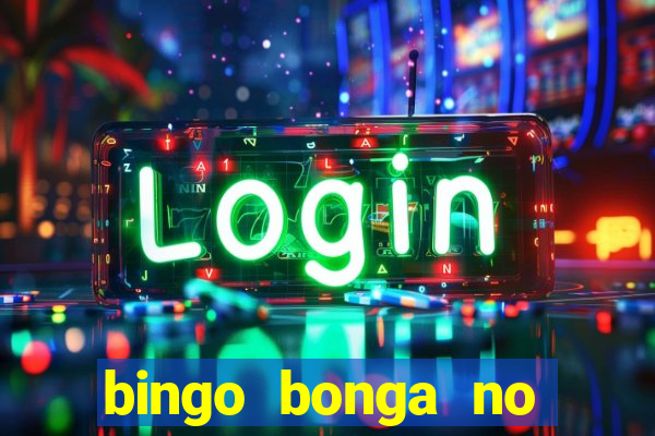 bingo bonga no deposit bonus