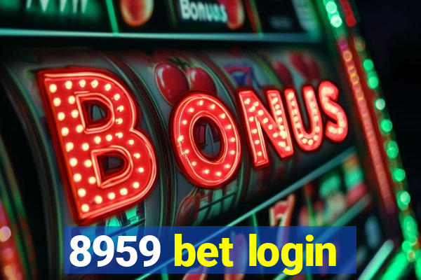 8959 bet login