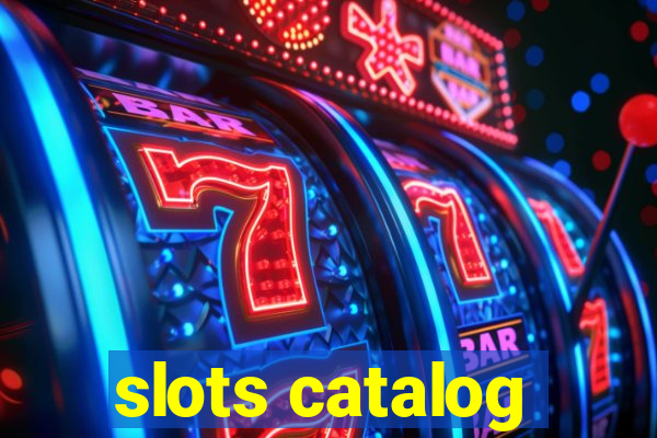 slots catalog