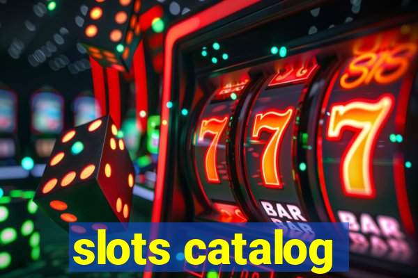 slots catalog