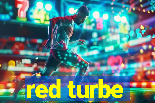 red turbe