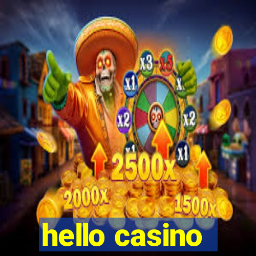 hello casino