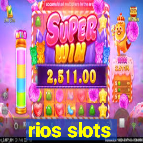 rios slots