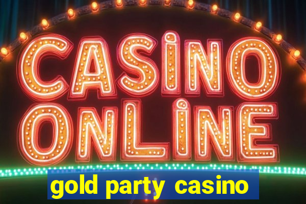 gold party casino