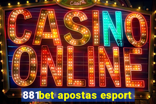 881bet apostas esport