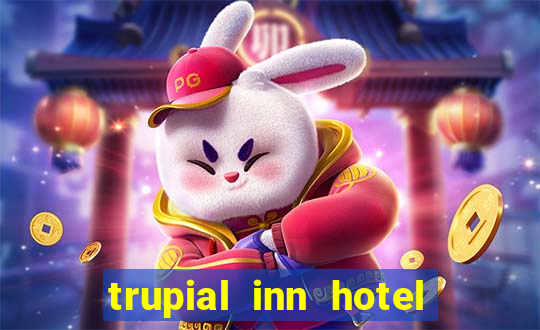 trupial inn hotel & casino