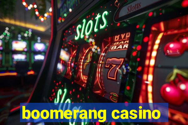 boomerang casino