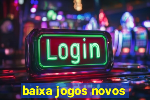 baixa jogos novos