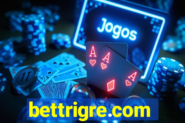 bettrigre.com