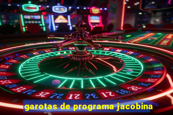 garotas de programa jacobina