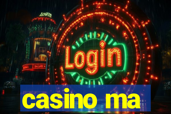 casino ma