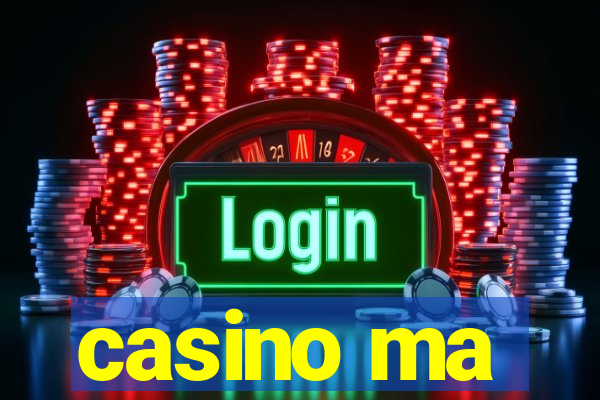 casino ma